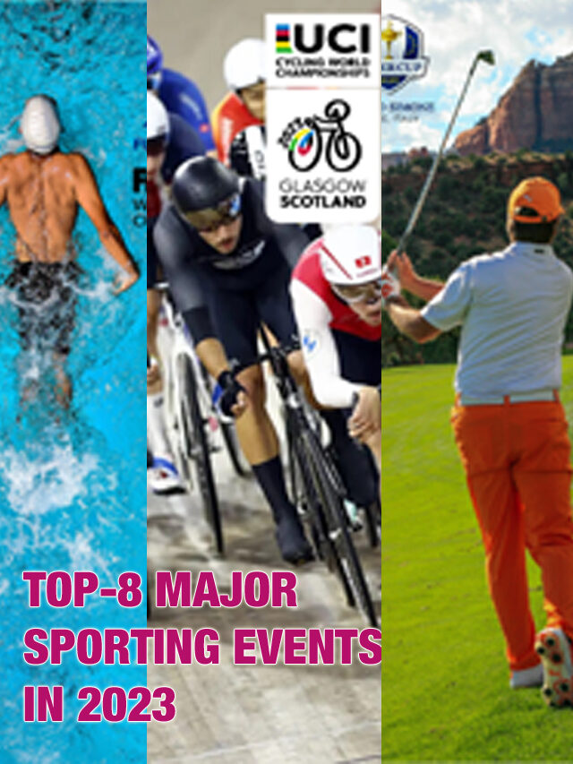 Top-8 Major Sporting events in 2023