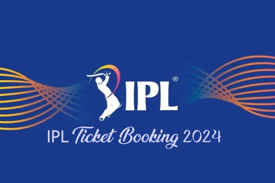 IPL Ticket Booking 2024